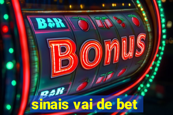 sinais vai de bet